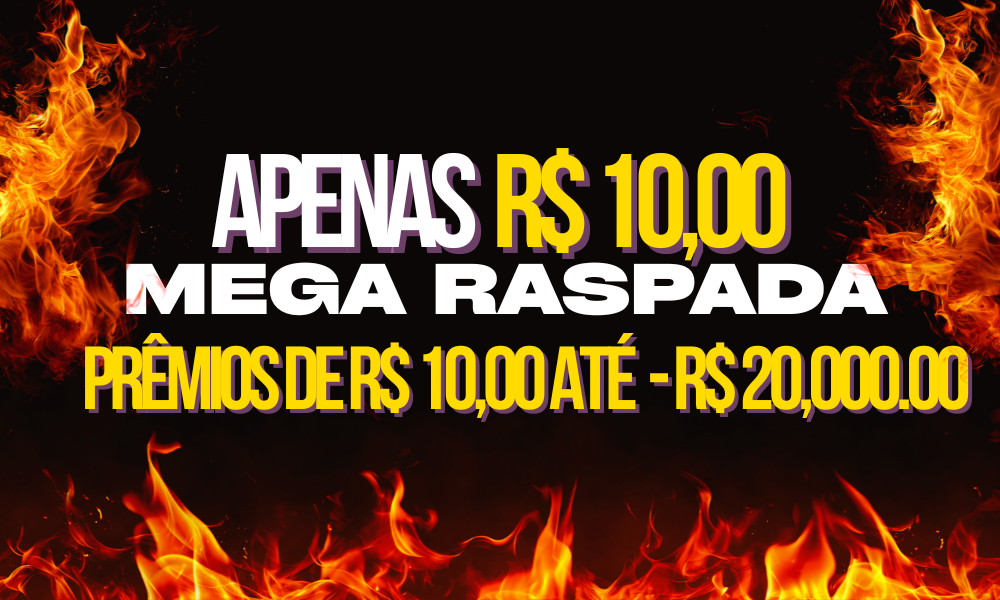 MEGA RASPADA 💰 - R$10,00 - PRÊMIOS DE ATÉ R$20.000,00